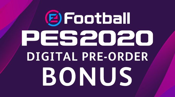 PES 2020 - Digital Pre-Order Bonuses